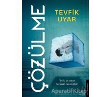 Çözülme - Tevfik Uyar - Destek Yayınları