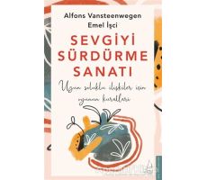 Sevgiyi Sürdürme Sanatı - Alfons Vansteenwegen - Destek Yayınları