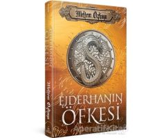 Ejderhanın Öfkesi - Meltem Özkaya - Ephesus Yayınları