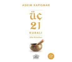 Üç 21 Kuralı Şifa Ritüelleri - Aşkım Kapışmak - Nemesis Kitap