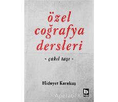 Özel Coğrafya Dersleri - Hidayet Karakuş - Bilgi Yayınevi