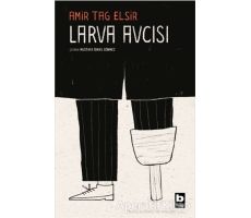 Larva Avcısı - Amir Tag Elsir - Bilgi Yayınevi