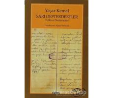 Sarı Defterdekiler - Yaşar Kemal - Yapı Kredi Yayınları