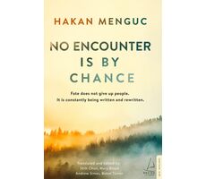 No Encounter is by Chance - Hakan Mengüç - Destek Yayınları