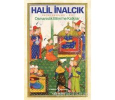 Osmanistik Bilimi’ne Katkılar - Halil İnalcık - İş Bankası Kültür Yayınları