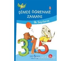 Şimdi Öğrenme Zamanı - İlk Sayılarım - Ute Müller-Wolfangel - İş Bankası Kültür Yayınları