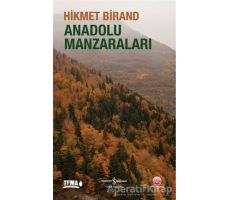 Anadolu Manzaraları - Hikmet Birand - İş Bankası Kültür Yayınları