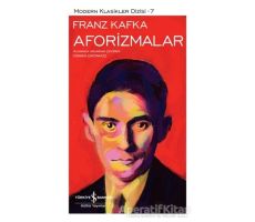 Aforizmalar - Franz Kafka - İş Bankası Kültür Yayınları