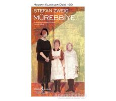 Mürebbiye - Stefan Zweig - İş Bankası Kültür Yayınları