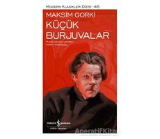 Küçük Burjuvalar - Maksim Gorki - İş Bankası Kültür Yayınları