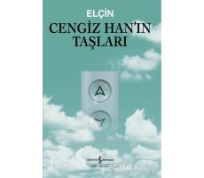 Cengiz Han’ın Taşları - Elçin - İş Bankası Kültür Yayınları