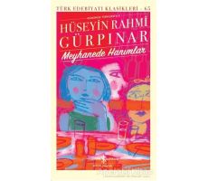 Meyhanede Hanımlar - Sert Kapak - Hüseyin Rahmi Gürpınar - İş Bankası Kültür Yayınları