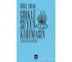 Görklü Suyun Kurumasın - Gönül Yonar - Ötüken Neşriyat