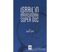 İsrailin Arkasındaki Süper Güç - Nusret Çam - Ötüken Neşriyat