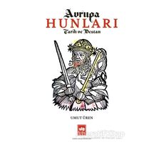 Avrupa Hunları - Umut Üren - Ötüken Neşriyat