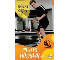 Pilates Hikayem - Büşra Oktay - Az Kitap