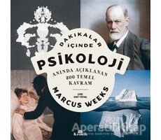 Dakikalar İçinde Psikoloji - Marcus Weeks - Kronik Kitap