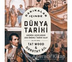 Dakikalar İçinde Dünya Tarihi - Tat Wood - Kronik Kitap