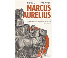 Marcus Aurelius - Filozof İmparator - Véronique Boudon Millot - Kronik Kitap
