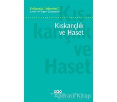 Psikanaliz Defterleri 7: Çocuk ve Ergen Çalışmaları - Kıskançlık ve Haset