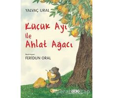 Küçük Ayı ile Ahlat Ağacı - Yalvaç Ural - Yapı Kredi Yayınları