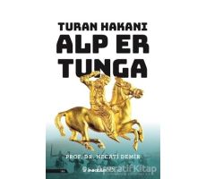 Turan Hakanı Alp Er Tunga - Necati Demir - İnkılap Kitabevi