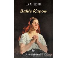 Sahte Kupon - Lev Nikolayeviç Tolstoy - Remzi Kitabevi