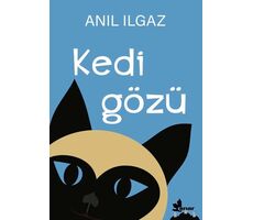 Kedi Gözü - Anıl Ilgaz - Çınar Yayınları