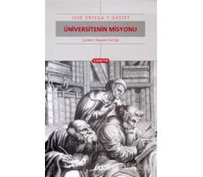 Üniversitenin Misyonu - Jose Ortega y Gasset - Yapı Kredi Yayınları