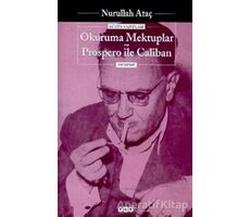 Okuruma Mektuplar Prospero ile Caliban - Nurullah Ataç - Yapı Kredi Yayınları