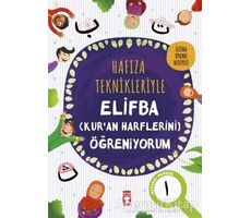 Hafıza Teknikleriyle Elifba (Kuran Harflerini) Öğreniyorum - Asuman Kılıç - Timaş Çocuk