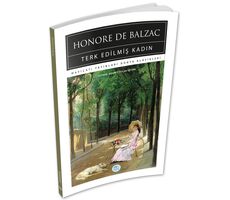 Terk Edilmiş Kadın - Honore De Balzac - Maviçatı (Dünya Klasikleri)