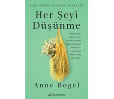 Her Şeyi Düşünme - Anne Bogel - Serenad Yayınevi