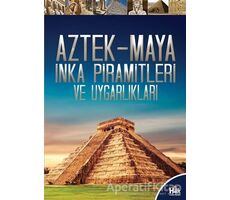 Aztek-Maya İnka Piramitleri ve Uygarlıkları - Kolektif - Halk Kitabevi