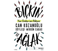 Bıçkın ve Ağlak - Can Kozanoğlu - Can Yayınları