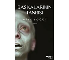 Başkalarının Tanrısı - Mine Söğüt - Can Yayınları