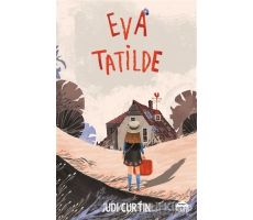 Eva Tatilde - Judi Curtin - Martı Yayınları