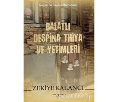 Balatlı Despina Thiya ve Yetimleri - Zekiye Kalancı - Sokak Kitapları Yayınları