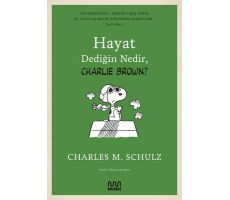 Hayat Dediğin Nedir, Charlie Brown? - Charles M. Schulz - Mundi