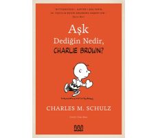 Aşk Dediğin Nedir, Charlie Brown? - Charles M. Schulz - Mundi