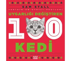 Uygarlığı Değiştiren 100 Kedi - Sam Stall - Mundi