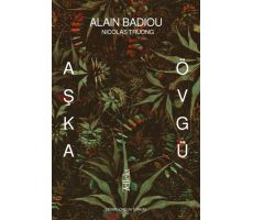 Aşka Övgü - Alain Badiou, Nicolas Truong - Tellekt