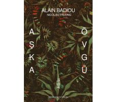 Aşka Övgü - Alain Badiou, Nicolas Truong - Tellekt