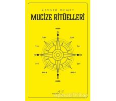 Mucize Ritüelleri - Kevser Demet - Müptela Yayınları