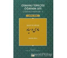 Osmanlı Türkçesi Öğrenim Seti 5 / Mavi ve Siyah - Halid Ziya Uşaklıgil - Say Yayınları