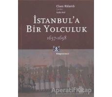 İstanbul’a Bir Yolculuk 1657-1658 - Claes Ralamb - Kitap Yayınevi
