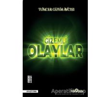 Gizemli Olaylar - Tuncer Gizem Avcısı - Yediveren Yayınları