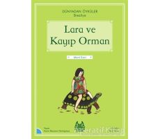 Lara ve Kayıp Orman - Dünyadan Öyküler Brezilya - Karim Ressouni-Demigneux - Arkadaş Yayınları