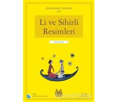 Li ve Sihirli Resimleri - Dünyadan Öyküler Çin - Albena Ivanovitch-Lair - Arkadaş Yayınları