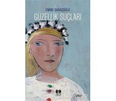 Güzellik Suçları - Emine Saraçoğlu - Librum Kitap